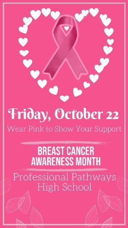 Professional Pathways High School, Wear Pink Day for Breast Cancer Awareness, October 22